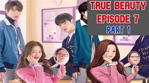 You are facing any problem on dramacool1.org then comment below. True Beauty (2020) Ep.7|Part 1|Eng sub| - Videoclip.bg