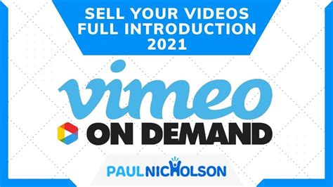 Vimeo On Demand Full Introduction How To Sell Your Videos On Vimeo