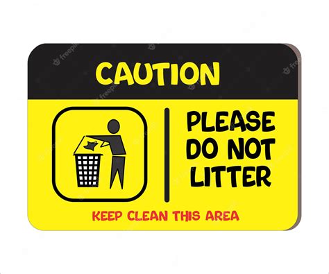 Premium Vector Caution Please Do Not Litter Sign