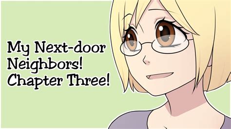 My Next Door Neighbors Chapter Three Webcomic Youtube