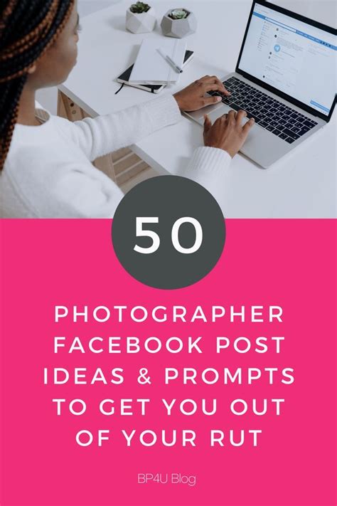 50 Photographer Facebook Post Ideas And Prompts To Get You Out Of Your