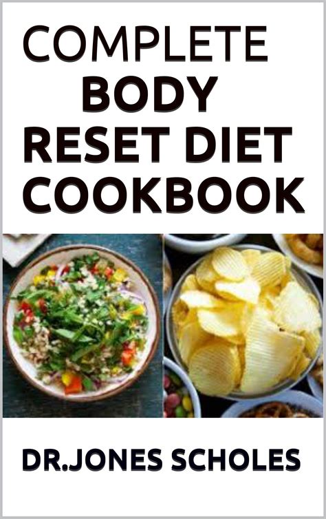 Complete Body Reset Diet Cookbook Simplified Guide To Power Your Metabolism Blast Fat And Live