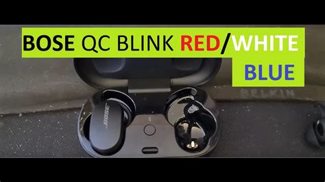 Bose Quietcomfort Earbuds Redwhiteblue Flashing And Cant Link To Phone Youtube