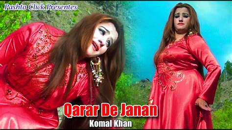 Qarar De Janan Komal Khan Mast Pashto Dance Youtube