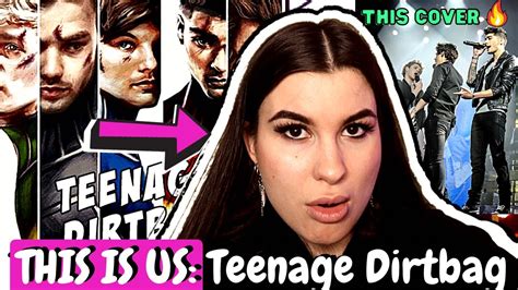 One Direction Teenage Dirtbag From This Is Us Reaction Youtube
