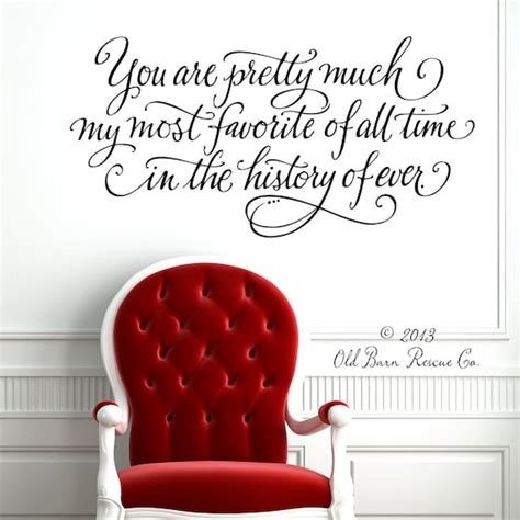 Items Similar To Romantic Wall Decal You Are Pretty Much My Most