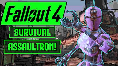 Can I Beat Fallout Survival Difficulty As An Assaultron Fallout