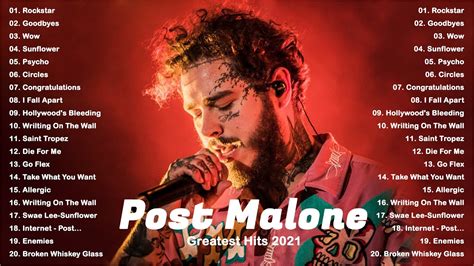 Post Malone Best Songs 2021 Circles Goodbyes Wow Saint Tropez