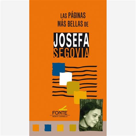 Las Páginas Más Bellas De Josefa Segovia Monte Carmelo