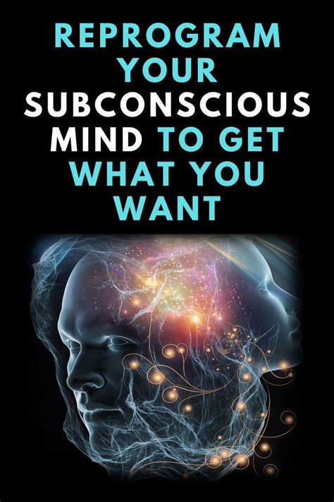 Re Program Your Subconscious Mind To Get Ehat You Want Law Of