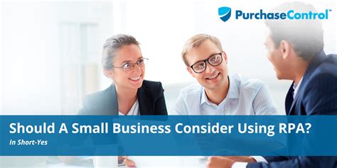 Should A Small Business Consider Using Rpa Purchasecontrol Software