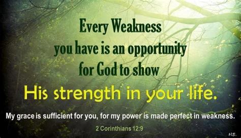 Gods Strength Is Made Perfect In Our Weakness Life Quotes And