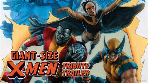 Giant Size X Men Tribute Trailer Marvel Comics Youtube