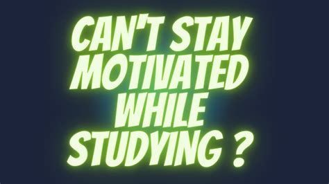 10 Tips To Stay Motivated While Studying Youtube