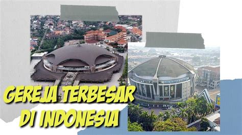 Ini adalah candi budha terbesar di malaysia dan menarik peziarah dari seluruh asia tenggara. Gereja terbesar yang ada di Indonesia 🇮🇩 - YouTube