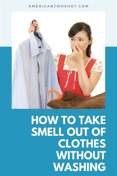 15 Easy Ways To Take Smell Out Of Clothes Without Washing
