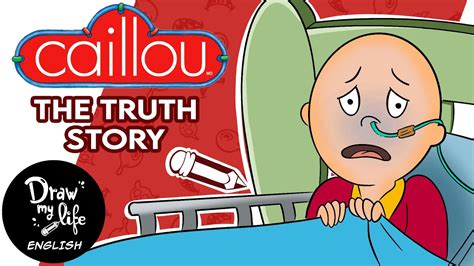 Caillou The Theory Of His Death Draw My Life In English Youtube