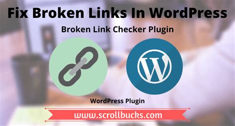 How To Fix Broken Links In WordPress Without Affecting SEO ScrollBucks