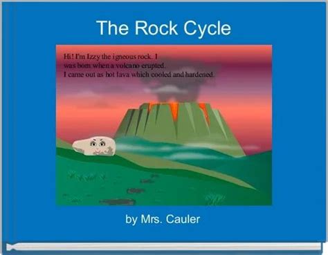 The Rock Cycle Free Books And Childrens Stories Online Storyjumper