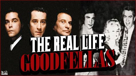 The Shocking Real Stories Behind Goodfellas Goodfellas Vs Real Life