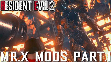 Resident Evil 2 Mr X Mods Part1（タイラントmod集パート①） Youtube