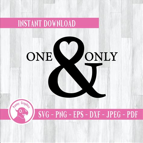 One And Only Svg Design Youre The Only One For Me Etsy
