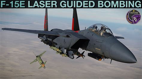 F 15e Strike Eagle Laser Guided Bombs Alas And Mlas Tutorial Dcs
