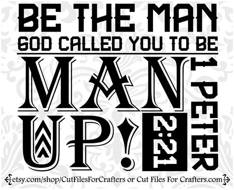 Be The Man God Called You To Be Svg Man Up Svg For God Hath Etsy