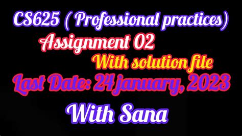 Cs625 Professional Practices Assignment Solution 02 Fall 2023