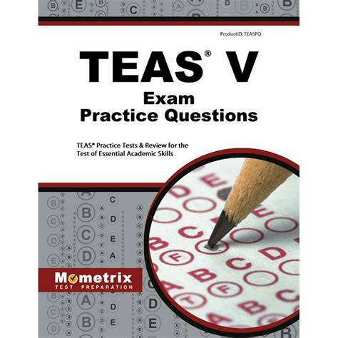 Teas Exam Practice Questions Teas Practice Tests And Review For The