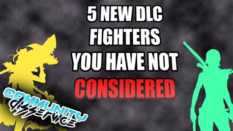 5 New Smash Bros Dlc Fighters That You Havent Considered Fighters