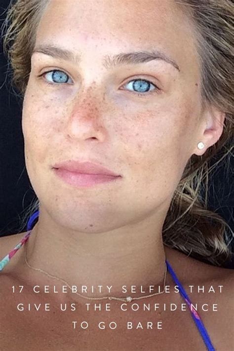 17 Celebrity Selfies That Give Us The Confidence To Go Bare Without