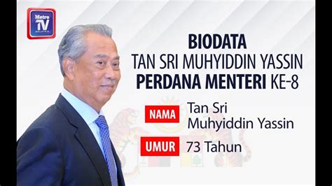 Perdana menteri malaysia mahathir mohamad tiba di jakarta, kamis sore (28/6) pukul 18.05. Biodata Tan Sri Muhyiddin Yassin, Perdana Menteri Ke-8 ...