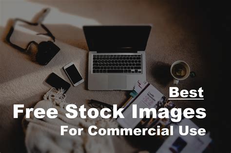 Best Sources To Get Royalty Free Images For Commercial Use