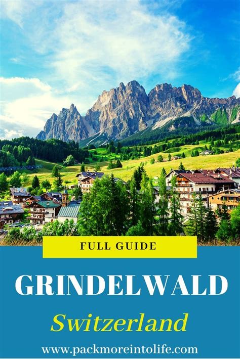 The Best Things To Do In Grindelwald Switzerland Long Weekend