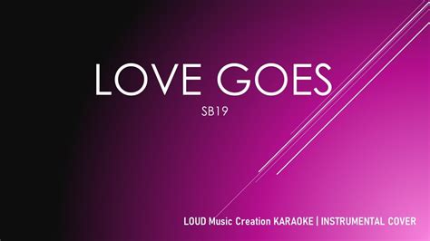 Love Goes By Sb19 Karaoke Version Lyrics Instrumental Cover Youtube