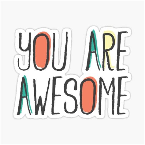 You Are Awesome Sticker By Sarahodesign Redbubble