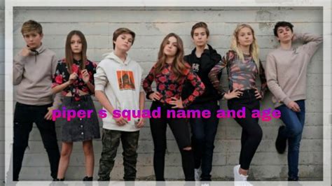 Piper S Squad Name And Age Youtube
