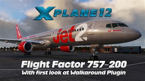 X Plane 12 Flight Factor 757 200 Pro Walkaround Plugin Youtube