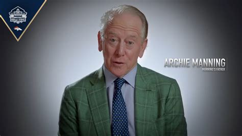 Archie Manning Presents Peyton Manning For The 2021 Hall Of Fame Class