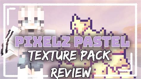 Pixelz Pastel Texture Pack Review Minecraft Youtube