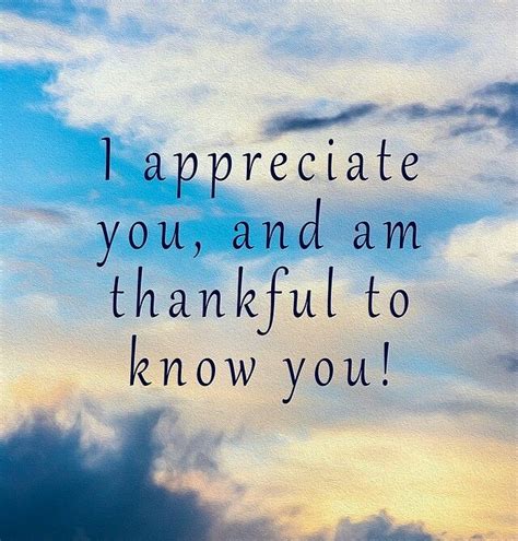 I Appreciate You And Am Thankful To Know You Quotes For Him Be