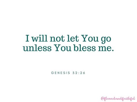 I Will Not Let You Go Unless You Bless Me Inspirational