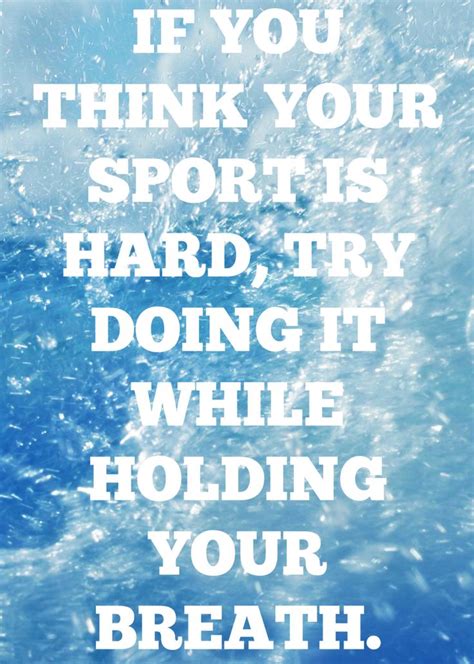 Swimming Inspiration Swimming Quotes Swimming Funny Competitive