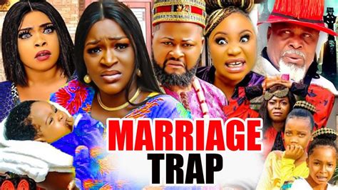 Marriage Trap Part 1and2 2022 New Movie 2022 Latest Nigerian Nollywood Movie Youtube