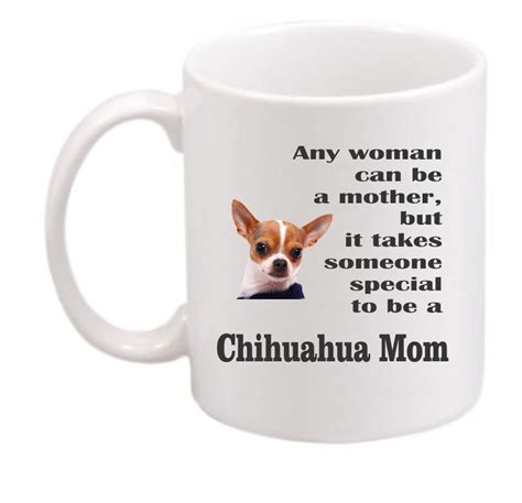 Chihuahua Mom 208 Chihuahua Coffee Mug Chihuahua Coffee Cup
