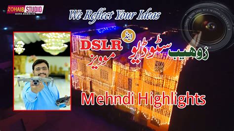 Mehndi Event Highlights Lighting By Zohaib Studio Youtube