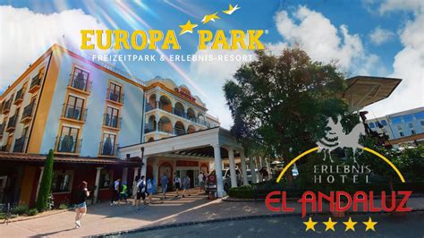 Europapark El Andaluz Hotel Youtube