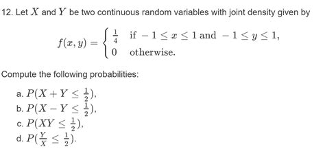 Solved 12 Let X And Y Be Two Continuous Random Variables Chegg