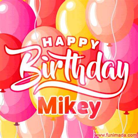 Happy Birthday Mikey Colorful Animated Floating Balloons Birthday